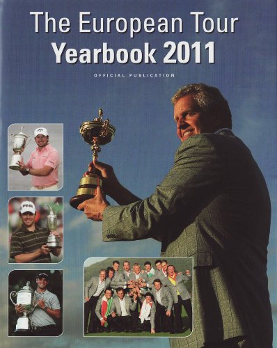 Beispielbild fr European Tour Yearbook 2011: Official PGA European Tour Publication (European Tour Yearbook: Official PGA European Tour Publication) zum Verkauf von WorldofBooks
