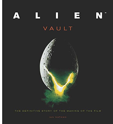 Beispielbild fr Alien Vault: The Definitive Story Behind the Film zum Verkauf von WorldofBooks