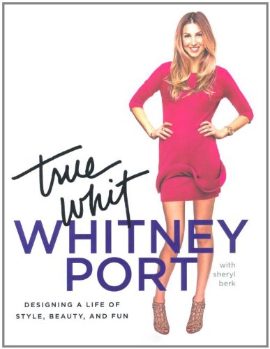 9781845136734: True Whit: Designing a Life of Style, Beauty and Fun