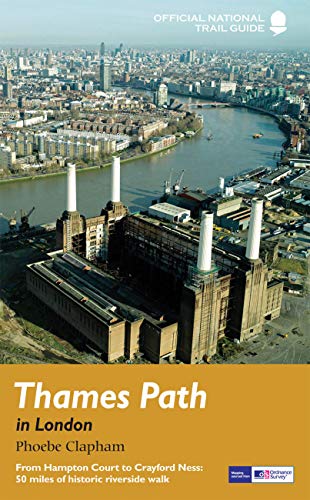 Beispielbild fr Thames Path in London: From Hampton Court to Crayford Ness: 50 miles of historic riverside walk (National Trail Guides) zum Verkauf von WorldofBooks