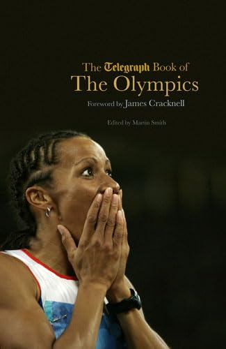 Stock image for The Telegraph Book of the Olympics (Telegraph Books) for sale by Brit Books