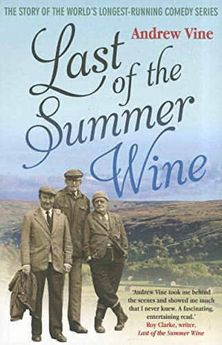 9781845137113: Last of the Summer Wine: The Inside Story of the World€™s Longest-Running Comedy Programme