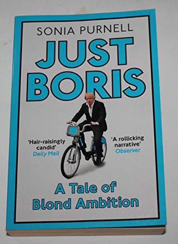 Stock image for Just Boris: A Tale of Blond Ambition for sale by SecondSale