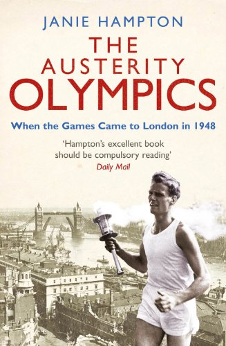 Stock image for Austerity Olympics When the Games Came to London in 1948 for sale by ThriftBooks-Dallas