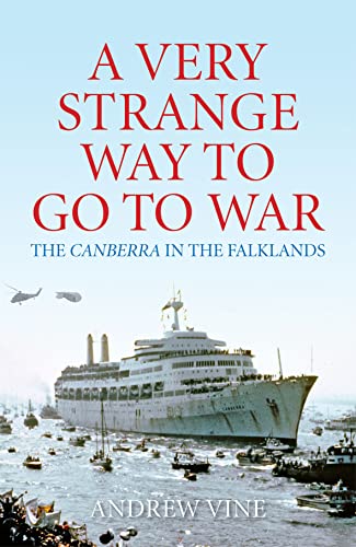 9781845137458: A Very Strange Way to Go to War: The Canberra in the Falklands