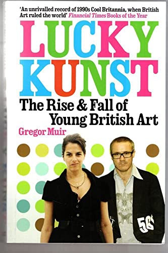 Imagen de archivo de Lunky Kunst: The Rise and Fall of Young British Art a la venta por WorldofBooks