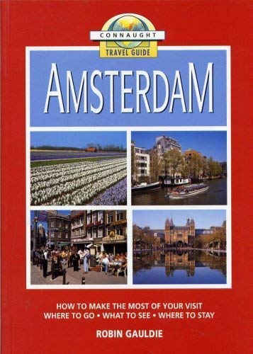 Beispielbild fr Amsterdam : Connaught Travel Guide zum Verkauf von WorldofBooks