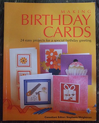 Stock image for Making Birthday Cards - 24 easy projects for a special birthday greeting for sale by AwesomeBooks