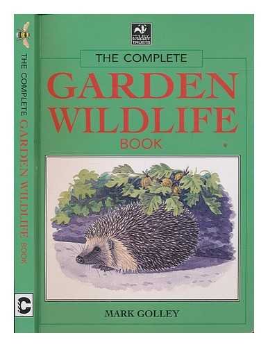Stock image for Complete Garden Wildlife Book for sale by WorldofBooks