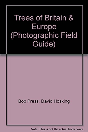 Stock image for Trees of Britain & Europe (Photographic Field Guide) for sale by WorldofBooks