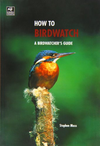 9781845172497: How To Birdwatch