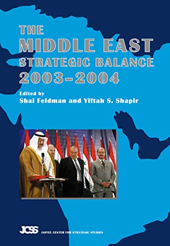 Imagen de archivo de Middle East Strategic Balance, 2003-2004 a la venta por Reuseabook