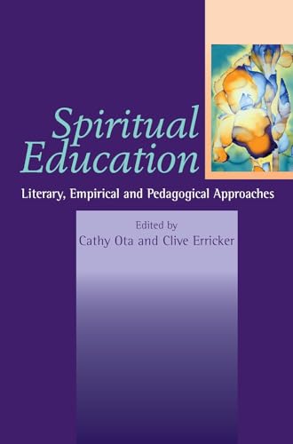 Beispielbild fr Spiritual Education. Vol. 3 Literary, Empirical &amp; Pedagogical Approaches zum Verkauf von Blackwell's