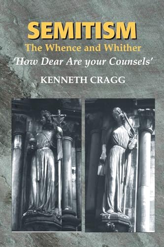 Stock image for Semitism, The Whence and Whither: 'How Dear Are your Counsels.'. for sale by Henry Hollander, Bookseller