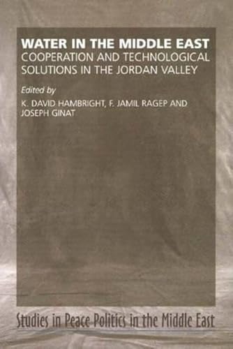 Stock image for Water in the Middle East: Cooperation and Technological Solutions in the Jordan Valley: Cooperation & Technological Solutions in the Jordan Valley for sale by WorldofBooks