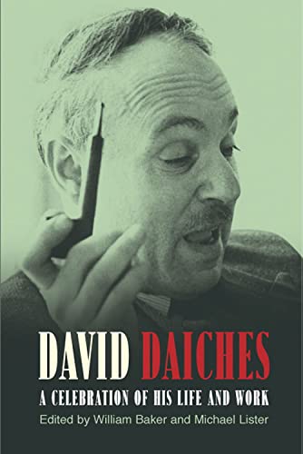 Stock image for DAVID DAICHES: A CELEBRATION OF HIS LIFE AND WORK. for sale by Any Amount of Books