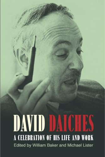 Stock image for DAVID DAICHES: A CELEBRATION OF HIS LIFE AND WORK. for sale by Any Amount of Books