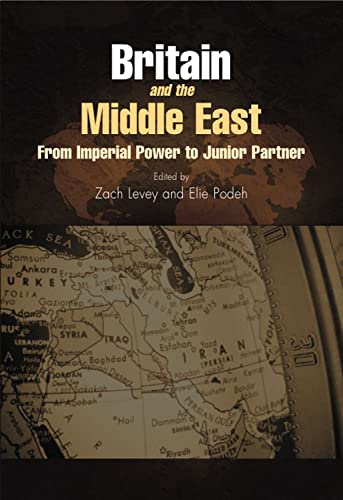 Imagen de archivo de Britain and the Middle East: From Imperial Power to Junior Partner a la venta por Ria Christie Collections
