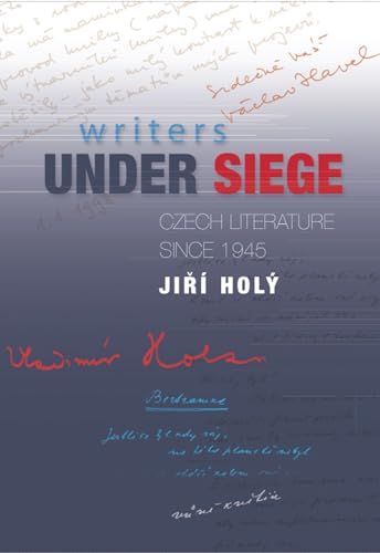 Stock image for Writers Under Siege: Czech Literature Since 1945 for sale by Pistil Books Online, IOBA