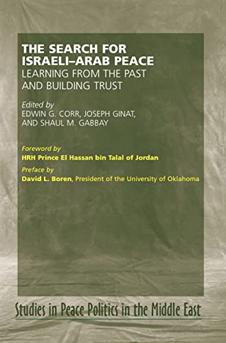 Stock image for The Search for Israeli-Arab Peace: Learning from the Past and Building Trust (Studies in Peace Politics in the Middle East) for sale by HPB-Red