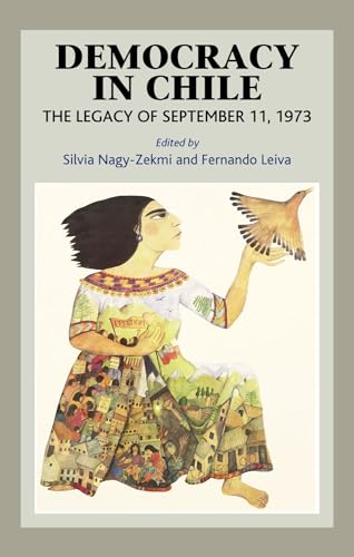 9781845192020: Democracy in Chile: The Legacy of September 11, 1973