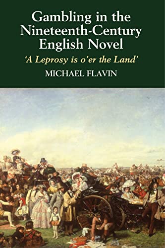 9781845192112: Gambling in the Nineteenth-Century English Novel: A Leprosy Is O'er the Land