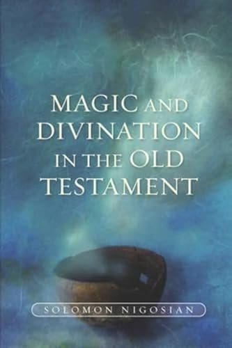 Stock image for Magic and Divination in the Old Testament for sale by Daedalus Books
