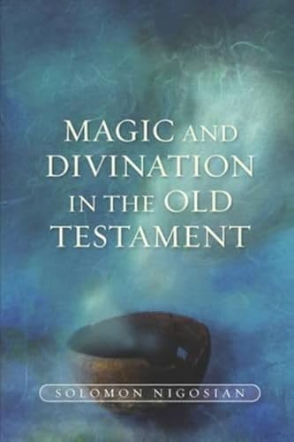 Stock image for Magic and Divination in the Old Testament for sale by Daedalus Books