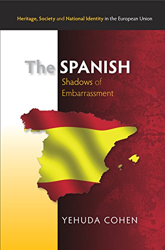 Stock image for The Spanish: Shadows of Embarrassment (Heritage, Society and National Identity) for sale by WorldofBooks