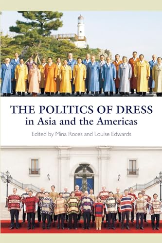 Imagen de archivo de The Politics of Dress in Asia and the Americas a la venta por Blackwell's