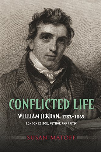 9781845194178: Conflicted Life: William Jerdan, 1782-1869 - London Editor, Author & Critic