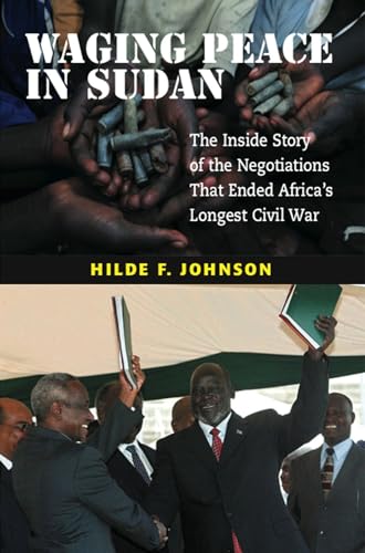9781845194581: Waging Peace in Sudan: The Inside Story of the Negotiations That Ended Africa's Longest Civil War