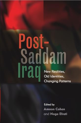 Stock image for Post-Saddam Iraq: New Realities, Old Identities, Changing Patterns for sale by Wonder Book