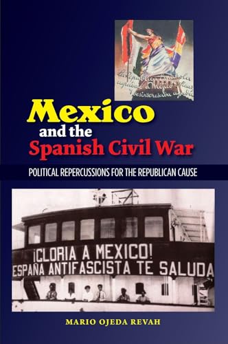 Beispielbild fr Mexico and the Spanish Civil War zum Verkauf von Blackwell's