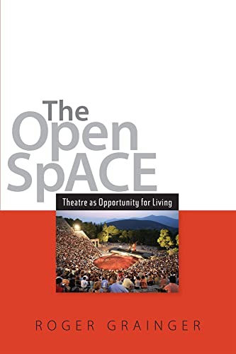 Stock image for Open Space: Theatre as Opportunity for Living for sale by WorldofBooks