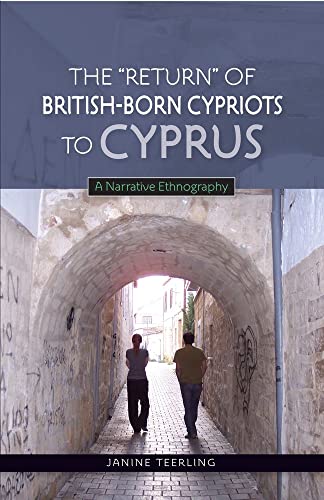 Stock image for The "Return" of British-Born Cypriots to Cyprus for sale by Blackwell's