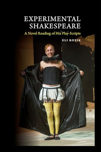 Stock image for EXPERIMENTAL SHAKESPEARE : A NOVEL READING OF HIS PLAY-SCRIPTS for sale by Basi6 International