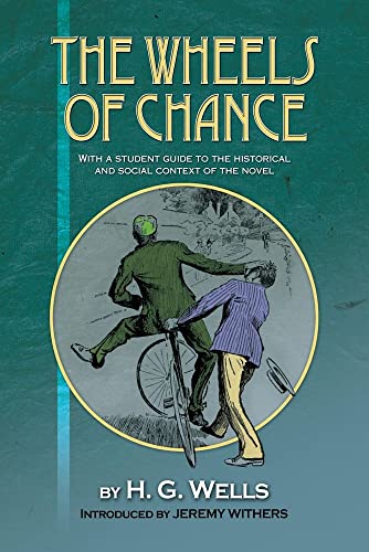 9781845198893: The Wheels of Chance by H G Wells: With a Student Guide to the Historical and Social Context of the Novel