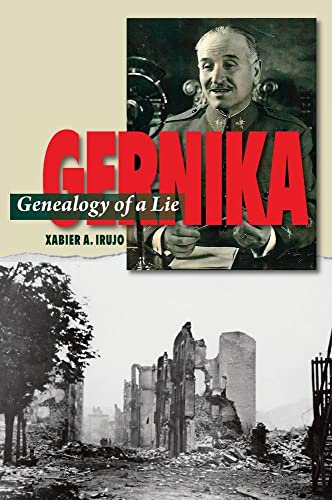 Imagen de archivo de Gernika: Genealogy of a Lie (The Canada Blanch / Sussex Academic Studies on Contemporary Spain) a la venta por Big River Books