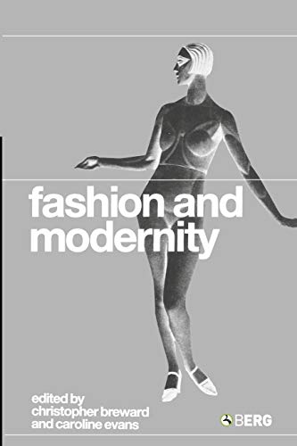 Imagen de archivo de Fashion and Modernity a la venta por ThriftBooks-Atlanta