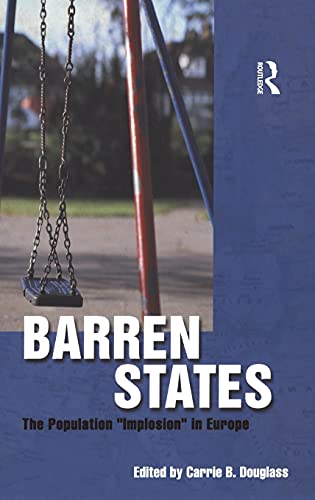 9781845200480: Barren States: The Population Implosion in Europe