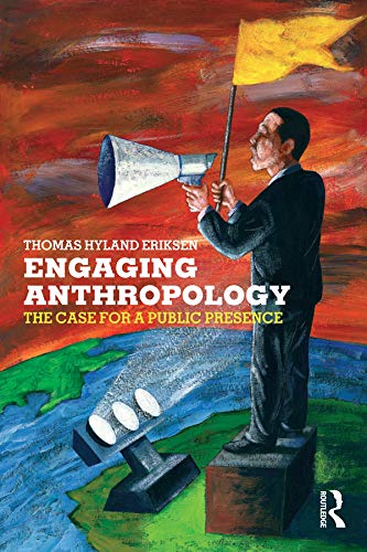 Beispielbild fr Engaging Anthropology: The Case for a Public Presence zum Verkauf von WorldofBooks