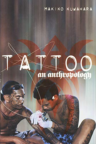 Beispielbild fr Tattoo: An Anthropology zum Verkauf von Powell's Bookstores Chicago, ABAA