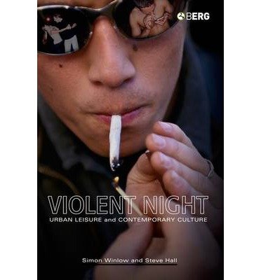 Stock image for Violent Night: Urban Leisure and Contemporary Culture for sale by Bookmans