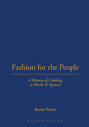 Beispielbild fr Fashion for the People: A History of Clothing at Marks & Spencer zum Verkauf von Chiron Media