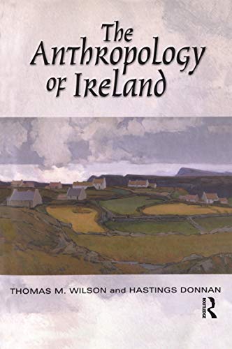 Imagen de archivo de The Anthropology of Ireland a la venta por Dream Books Co.