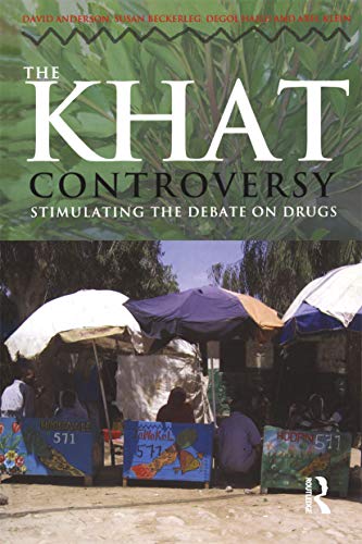 The Khat Controversy: Stimulating the Debate on Drugs [Cultures of Consumption Series].