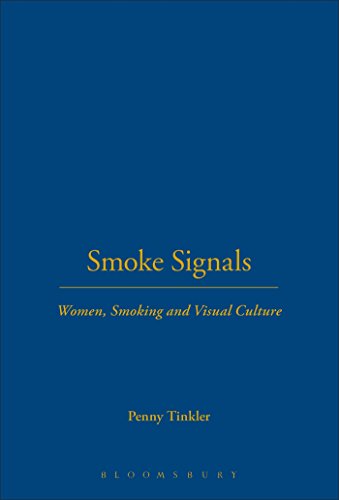 9781845202668: Smoke Signals: Women, Smoking and Visual Culture: v. 9 (Leisure, Consumption and Culture)