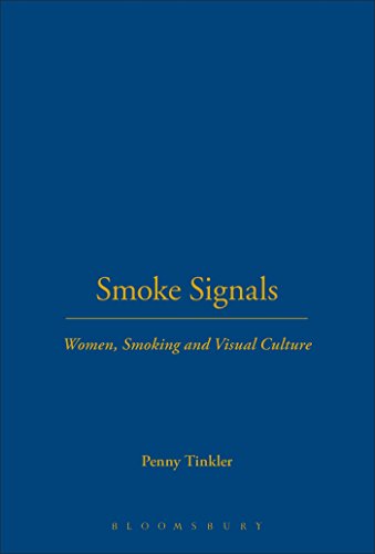 Stock image for Smoke Signals: Women, Smoking and Visual Culture (Leisure, Consumption and Culture) for sale by Midtown Scholar Bookstore