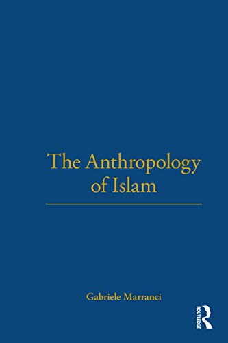 Beispielbild fr The Anthropology of Islam zum Verkauf von Blackwell's